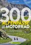 Heinz E. Studt: 300 Alpenpässe mit dem Motorrad, Buch