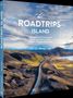 "Roadtrips Island" von Martin Wein. Unvergessliche Traumrouten mit Auto, Camper & Motorrad. Eine lange Straße durch Island., Buch