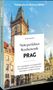 "Jörg Dauscher: Mein perfektes Wochenende PRAG" zeigt einen historischen Turm mit Uhr vor blauem Himmel., Buch