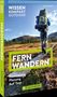 "WISSEN KOMPAKT OUTDOOR", "FERNWANDERN", "Ausrüstung, Planung, Auf Tour". Person mit Rucksack in Natur., Buch