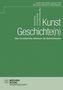 Titel: "Kunst Geschichte(n)". Untertitel: "Über die ästhetische Dimension der Geschichtskultur". Grünen Hintergrund. Logo unten., Buch