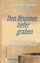 Christian Salenson: Den Brunnen tiefer graben, Buch