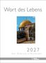 "Wort des Lebens", "2027", "Der Bibelspruchkalender". Kuppelbau mit goldener Kuppel, Blau des Himmels.