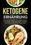 Nina Vogt: Ketogene Ernährung, Buch