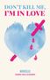 Corinna-Rosa Falkenberg: Don't kill me, I'm in love, Buch