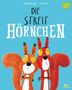 Rachel Bright: Die Streithörnchen, Buch