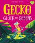 Rachel Bright: Gecko und das Glück des Gebens, Buch, Buch