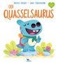 Rachel Bright: Der Quasselsaurus, Buch