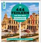 Christiane Behnke: In 444 Fehlern um die Welt - Spanien. Finde die Unterschiede in den schönsten Motiven Spaniens., Buch