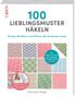 Sarah-Jayne Fragola: 100 Lieblingsmuster häkeln, Buch, Buch