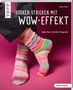 Dagmar Bergk: Socken stricken mit Wow-Effekt (kreativ.kompakt.), Buch, Buch