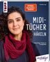 Text: "SPITZEL Bestseller-Autorin", "MIDITÜCHER HÄKELN", "Vielseitige Tücher in Trendgröße" und "Veronika Hug". Frau mit rotem Schal., Buch