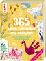 "365 Ideen zum Malen und Zeichnen. Vielfältige Kunstideen für Kinder ab 4 Jahren." Bunte Kindermalereien und Skizzen., Buch