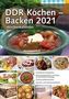 DDR Kochen - Backen 2021 Wochenkalender, Diverse