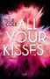 Tillie Cole: All Your Kisses, Buch