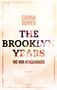 Sarina Bowen: The Brooklyn Years - Wo wir hingehören, Buch