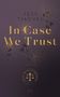 Tess Tjagvad: In Case We Trust, Buch