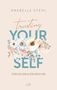 Anabelle Stehl: Trusting Yourself - Steh zu dir und für dich ein, Buch