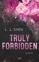 L. J. Shen: Truly Forbidden, Buch