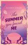 Elizabeth O'Roark: The Summer You Found Me, Buch