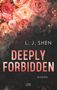 „L. J. Shen. Deeply Forbidden. Roman. LYX.“ Oberer Teil: Blumen in Rosa- und Pfirsichtönen, mit rauchiger Atmosphäre., Buch