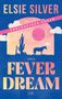 Elsie Silver: Fever Dream, Buch