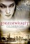 „Engelseligkeit Gilde der Jäger“ steht oben, „Nalini Singh“. Unten eine Stadt mit Brücke, darüber ein intensives Gesicht., Buch