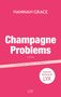 „Hannah Grace“, „Champagne Problems“, „A Novel“, „Cover not final“, „English Edition by LYX“. Pinker Hintergrund.