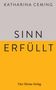 Katharina Ceming: Sinn erfüllt, Buch, Buch