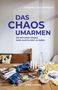 Sabrina Wilkenshof: Das Chaos umarmen, Buch, Buch