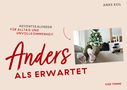 Anke Keil: Anders als erwartet, Buch