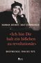 Hannah Arendt: «Ich bin Dir halt ein bißchen zu revolutionär», Buch, Buch