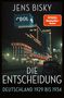 Jens Bisky: Die Entscheidung, Buch