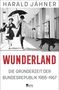 Harald Jähner: Wunderland, Buch