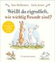 Sam Mcbratney: Weißt du eigentlich, wie wichtig Freunde sind?, Buch