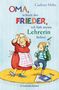 Gudrun Mebs: 'Oma', schreit der Frieder, 'ich hab meine Lehrerin lieber!', Buch