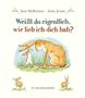 Sam McBratney: Weißt du eigentlich, wie lieb ich dich hab? Mini-Bilderbuch, Buch