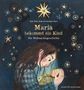 Kim Fupz Aakeson: Maria bekommt ein Kind, Buch