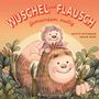 "Wuschel und Flausch - Gemeinsam mutig" steht oben. Zwei fröhliche Cartoon-Figuren in einem grünen, hügeligen Umfeld., Buch