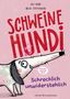 Juli Wind: Schweinehundi, Buch