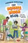 Titel: "Der Schatzjäger Klub: Vier für ein neues Fahrrad". Kinder im Garten mit Radio und Gemälde, umgeben von Bäumen und Häusern., Buch
