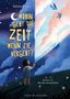 Text "WOHIN GEHT DIE ZEIT WENN SIE VERGEHT? Eine Suche in 7 Tagen". Kind leuchtet mit Taschenlampe in den Himmel., Buch