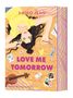 Titel: LOVE ME TOMORROW. Autor: EMIKO JEAN. Illustration einer Person liegend mit Blumen, Fotos und Geigenmotiv., Buch