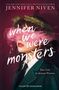 Jennifer Niven: When We Were Monsters, Buch