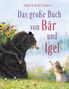 Titel: "Das große Buch von Bär und Igel". Illustration: Ein Bär und ein Igel stehen sich auf einer Wiese gegenüber., Buch