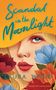 „Scandal in the Moonlight“ und „Laura Wood“ in türkis auf gelbem Hintergrund. Illustration mit Frau und bunten Blumen.