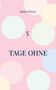 Katja Peters: 5 Tage ohne, Buch