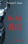 Michael C. Sedan: Der Fall Alex, Buch