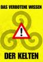 Markus W. Merlin: Das verbotene Wissen der Kelten, Buch, Buch