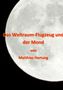 Matthias Hartung: Das Weltraum-Flugzeug und der Mond, Buch